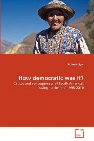 Livre How democratic was it? Richard Elgar