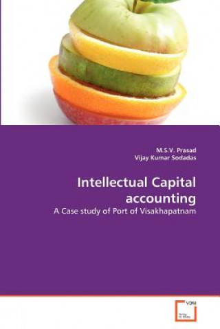 Knjiga Intellectual Capital accounting M S V Prasad