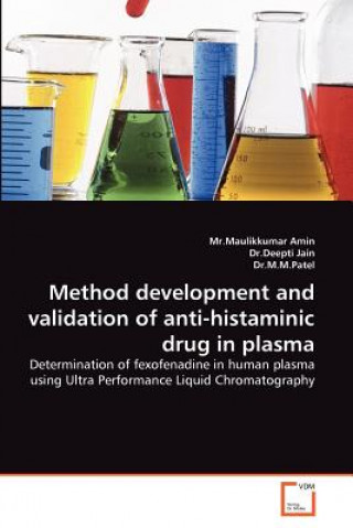 Carte Method development and validation of anti-histaminic drug in plasma Mr.Maulikkumar Amin