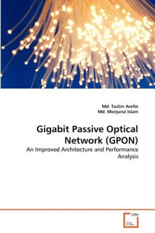 Книга Gigabit Passive Optical Network (GPON) Md. Taslim Arefin