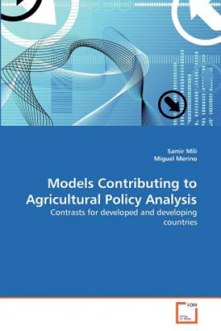 Knjiga Models Contributing to Agricultural Policy Analysis Samir Mili