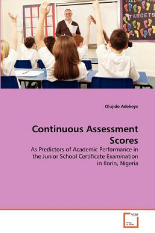 Livre Continuous Assessment Scores Olujide Adekeye