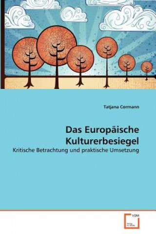 Książka Europaische Kulturerbesiegel Tatjana Cormann