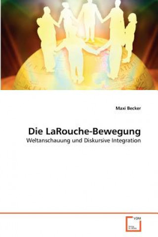 Kniha LaRouche-Bewegung Maxi Becker