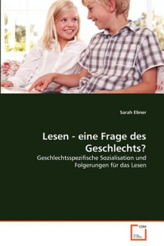 Książka Lesen - eine Frage des Geschlechts? Sarah Ebner