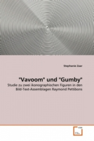 Kniha "Vavoom" und "Gumby" Stephanie Zaar