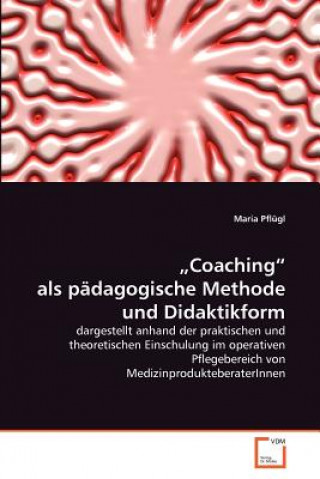 Kniha "Coaching als padagogische Methode und Didaktikform Maria Pflügl