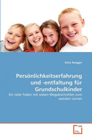 Book Persoenlichkeitserfahrung und -entfaltung fur Grundschulkinder Silvia Rangger