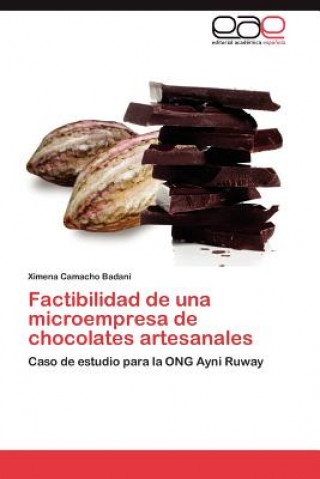 Książka Factibilidad de Una Microempresa de Chocolates Artesanales Ximena Camacho Badani