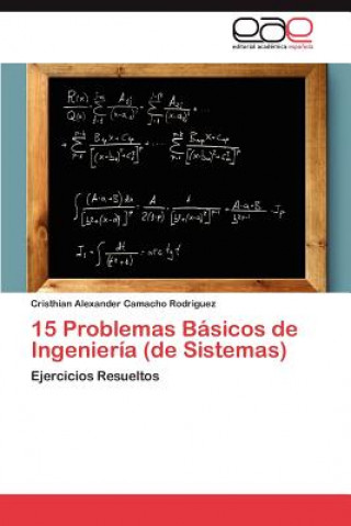 Kniha 15 Problemas Basicos de Ingenieria (de Sistemas) Cristhian Alexander Camacho Rodriguez