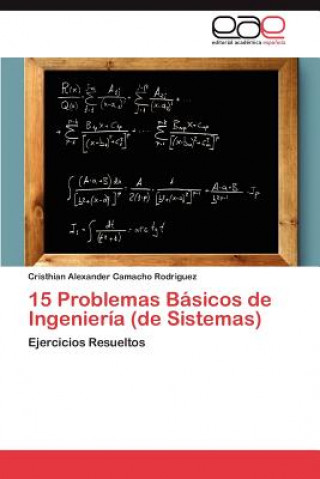 Buch 15 Problemas Basicos de Ingenieria (de Sistemas) Cristhian Alexander Camacho Rodriguez