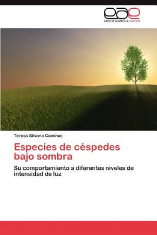 Book Especies de Cespedes Bajo Sombra Teresa Silvana Caminos