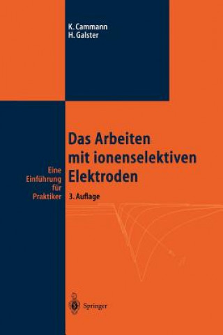 Kniha Das Arbeiten mit ionenselektiven Elektroden Karl Cammann