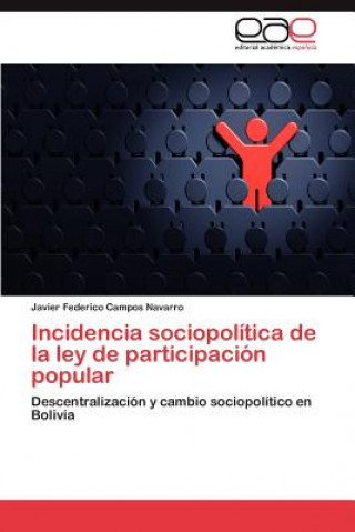 Knjiga Incidencia sociopolitica de la ley de participacion popular Javier Federico Campos Navarro