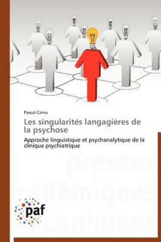 Kniha Les Singularites Langagieres de la Psychose Pascal Camu