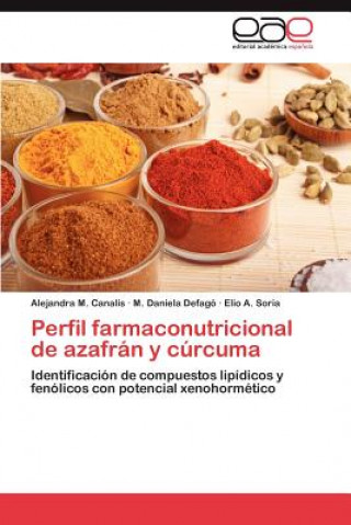 Livre Perfil Farmaconutricional de Azafran y Curcuma Alejandra M. Canalis