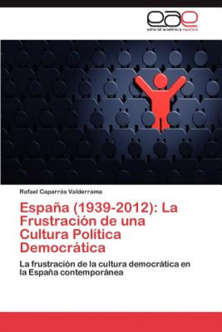 Книга Espana (1939-2012) Rafael Caparrós Valderrama