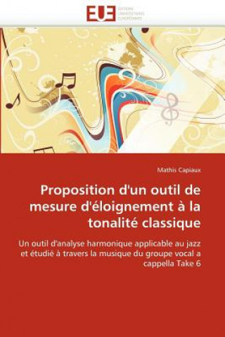 Книга Proposition d'Un Outil de Mesure d' loignement   La Tonalit  Classique Mathis Capiaux