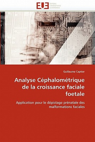 Βιβλίο Analyse cephalometrique de la croissance faciale foetale Guillaume Captier