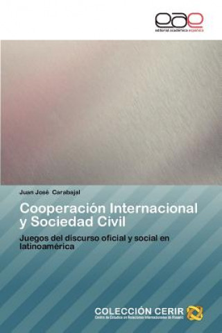 Książka Cooperacion Internacional y Sociedad Civil Juan José Carabajal