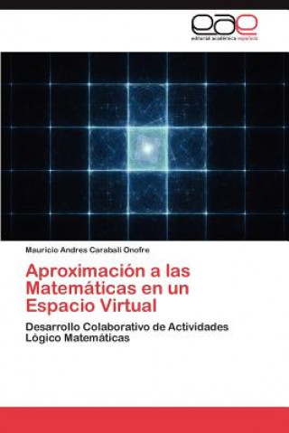 Kniha Aproximacion a Las Matematicas En Un Espacio Virtual Mauricio Andres Carabali Onofre