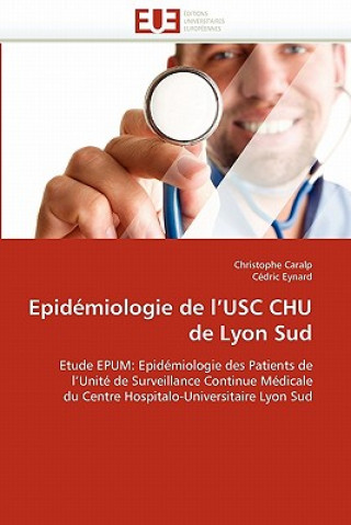 Книга Epidemiologie de l''usc chu de lyon sud Christophe Caralp