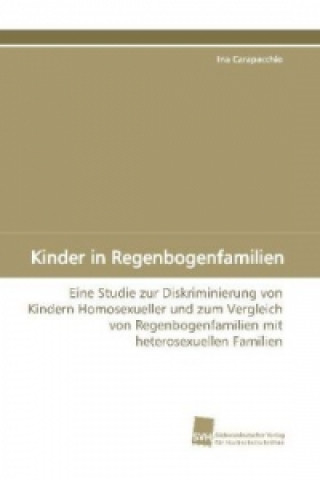 Книга Kinder in Regenbogenfamilien Ina Carapacchio