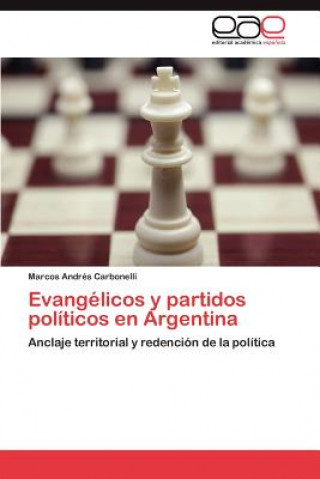 Książka Evangelicos y partidos politicos en Argentina Marcos Andrés Carbonelli