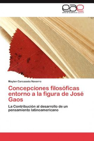 Książka Concepciones filosoficas entorno a la figura de Jose Gaos Maylen Carcassés Navarro