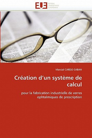 Book Creation D'Un Systeme de Calcul Marcial Cardo-Saban