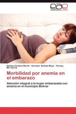 Carte Morbilidad Por Anemia En El Embarazo Osleisy Cardoso Martín