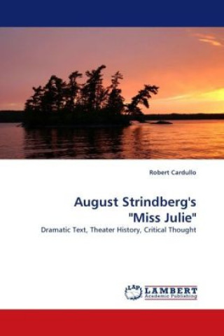 Książka August Strindberg's "Miss Julie" Robert Cardullo