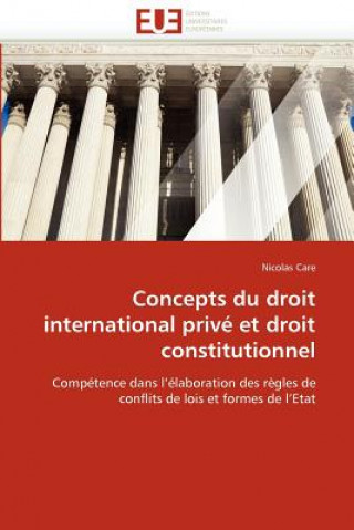 Kniha Concepts du droit international priv  et droit constitutionnel Nicolas Care