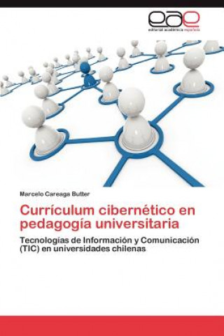 Libro Curriculum Cibernetico En Pedagogia Universitaria Marcelo Careaga Butter