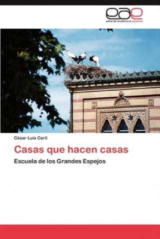 Book Casas Que Hacen Casas C Sar Luis Carli