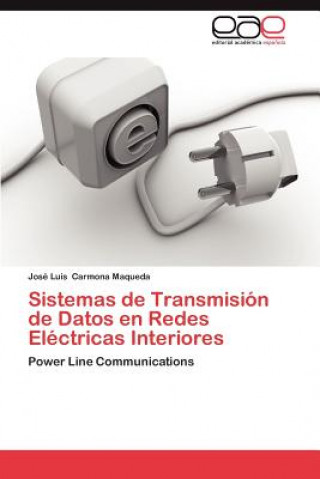 Książka Sistemas de Transmision de Datos en Redes Electricas Interiores José Luis Carmona Maqueda