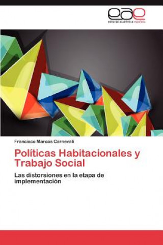 Könyv Politicas Habitacionales y Trabajo Social Francisco Marcos Carnevali