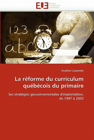 Livre R forme Du Curriculum Qu b cois Du Primaire Carpentier-A