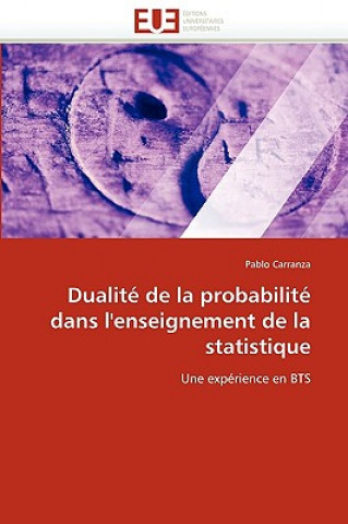 Kniha Dualit  de la Probabilit  Dans l''enseignement de la Statistique Pablo Carranza
