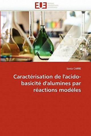 Buch Caract risation de l''acido-Basicit  d''alumines Par R actions Mod les Sonia Carre