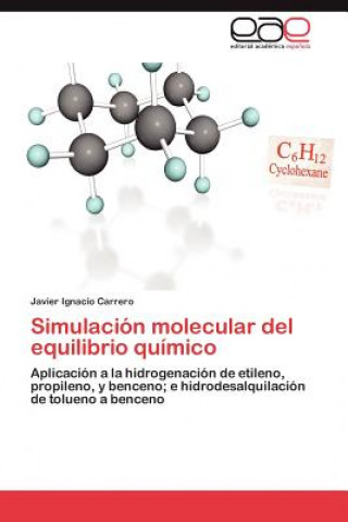 Kniha Simulacion molecular del equilibrio quimico Javier Ignacio Carrero