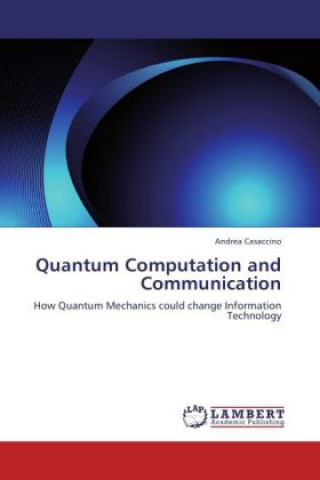 Knjiga Quantum Computation and Communication Andrea Casaccino