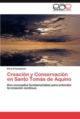 Kniha Creacion y Conservacion En Santo Tomas de Aquino Ricard Casadesús