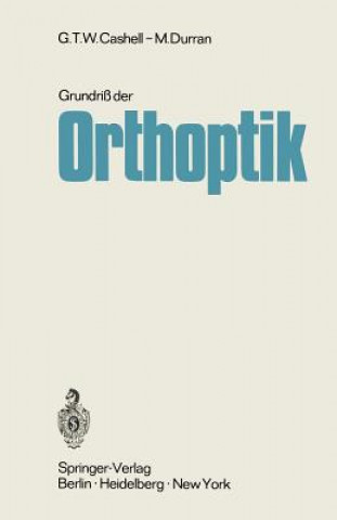 Книга Grundriß der Orthoptik G. T. W. Cashell