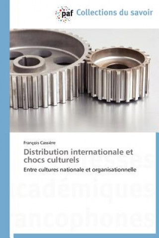 Kniha Distribution Internationale Et Chocs Culturels Cassiere-F