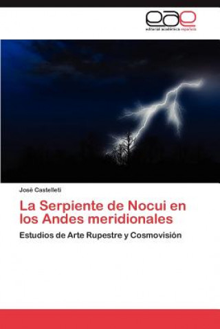 Kniha Serpiente de Nocui En Los Andes Meridionales José Castelleti