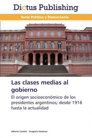 Kniha Clases Medias Al Gobierno Alberto Castells