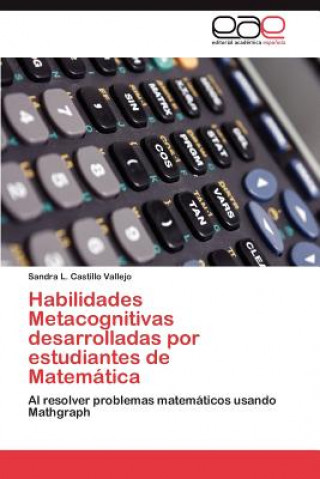 Carte Habilidades Metacognitivas desarrolladas por estudiantes de Matematica Sandra L. Castillo Vallejo