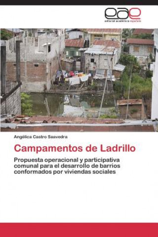 Книга Campamentos de Ladrillo Angélica Castro Saavedra