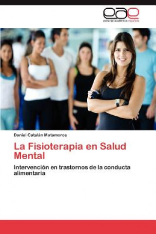 Buch Fisioterapia En Salud Mental Daniel Catalán Matamoros